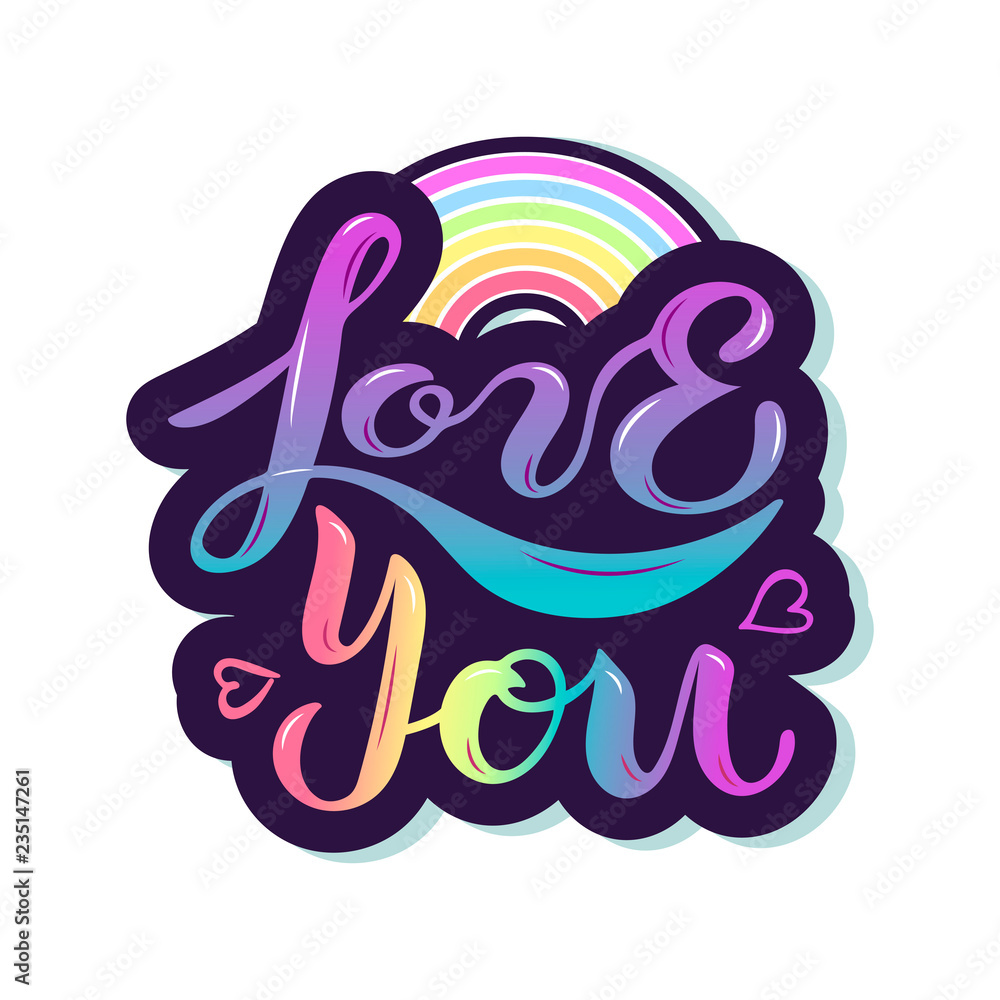 Love you vector illustration with rainbow as logo, patch, sticker. Handwritten lettering Love You for St. Valentine day, lgbt concept, hippie, wedding, greeting card, web.