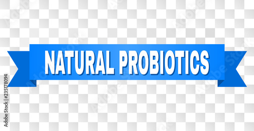 NATURAL PROBIOTICS text on a ribbon. Designed with white caption and blue stripe. Vector banner with NATURAL PROBIOTICS tag on a transparent background.