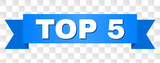 TOP 5 text on a ribbon. Designed with white caption and blue tape. Vector banner with TOP 5 tag on a transparent background.