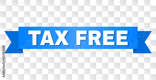 TAX FREE text on a ribbon. Designed with white caption and blue stripe. Vector banner with TAX FREE tag on a transparent background.