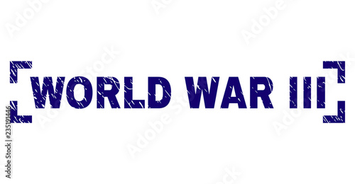 WORLD WAR III label seal watermark with corroded texture. Text label is placed inside corners. Blue vector rubber print of WORLD WAR III with unclean texture.