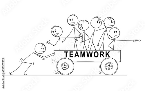 Cartoon stick drawing conceptual illustration of group or team of men or businessmen riding on cart pushed by one man and complaining about low speed of movement instead of helping with pushing