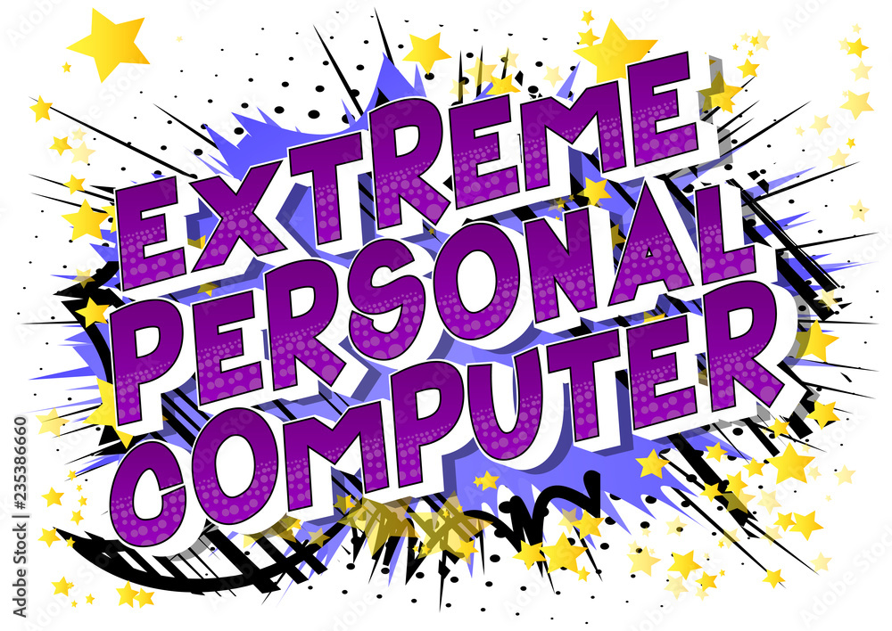 Extreme Personal Computer - Vector illustrated comic book style phrase on abstract background.