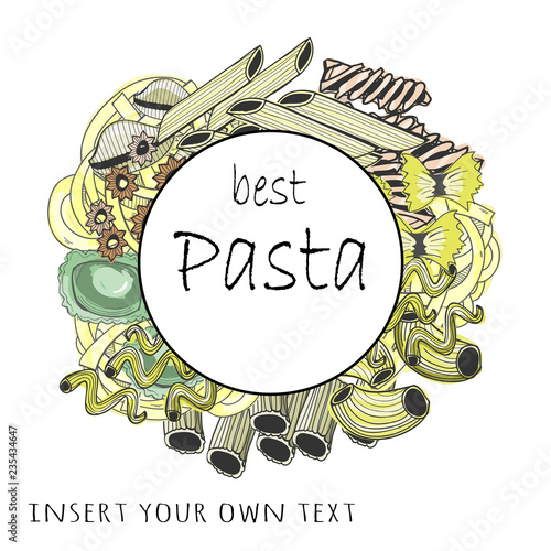 Hand drawn various sorts and shapes of pasta. Colored graphic vector logo (frame). Insert your own text