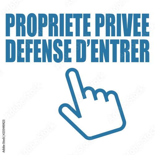 Logo propriété privée. Défense d'entrer.