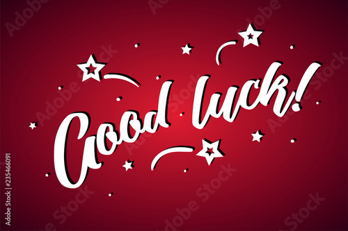 Good luck lettering card, banner. Beautiful greeting scratched calligraphy white text word stars. Hand drawn invitation print design. Handwritten modern brush red background isolated vector