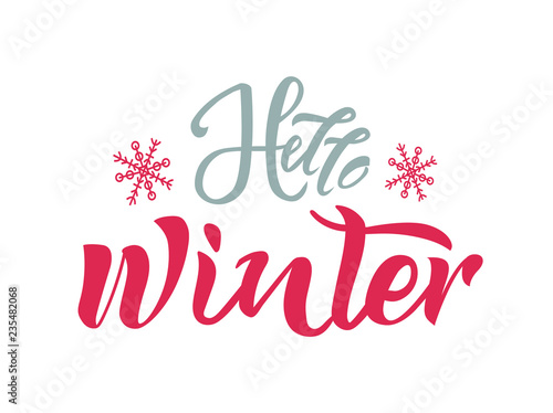 Hello winter text with snowflakes on background. Calligraphy, lettering design. Typography for greeting cards, posters, banners. Vector illustration