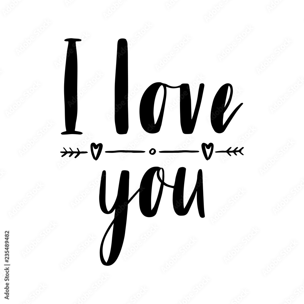 Fototapeta premium I Love You. Hand written lettering inspirational quote with arrow, hearts. Romantic lettering good for postcard, save the date card, greeting, sign message, posters. Happy Valentines day sign. Vector.