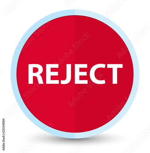 Reject flat prime red round button