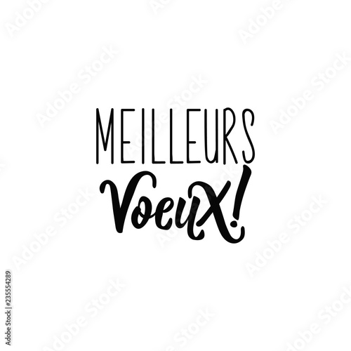 Lettering. French text: Best wishes. Meilleures voeux
