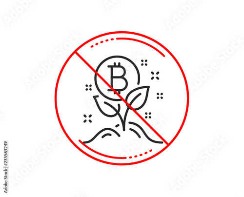 No or stop sign. Bitcoin line icon. Cryptocurrency startup sign. Crypto leaf symbol. Caution prohibited ban stop symbol. No icon design. Vector