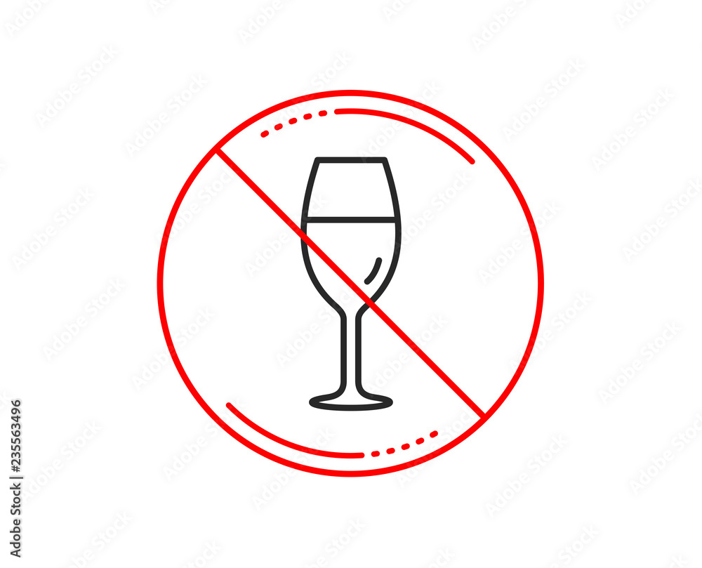 No or stop sign. Wine glass line icon. Burgundy glass sign. Caution prohibited ban stop symbol. No icon design. Vector No or stop sign. Wine glass line icon. Burgundy glass sign. Caution prohibited ban stop symbol. No icon design. Vector
