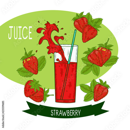 Strawberry. Juice in a glass. Berries, leaves. Splash, spray. Sketch. Set. Beautiful, bright. Can be used for menus, postcards, posters.