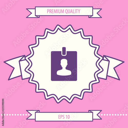 Badge symbol icon. Graphic elements for your design