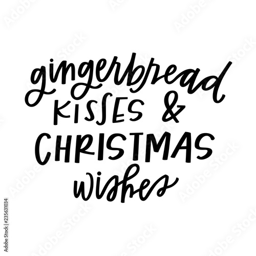 Gingerbread Kisses   Christmas Wishes