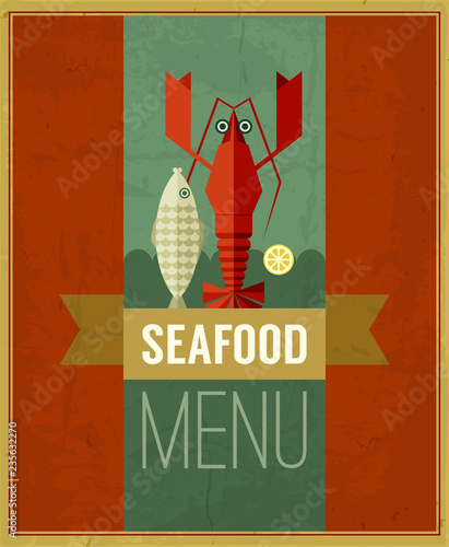 Vector vintage seafood menu poster with fish, lobster and lemon. Retro seafood poster with grunge background and ribbon. Seafood design template can be used for menu cover, flyer, sign etc.