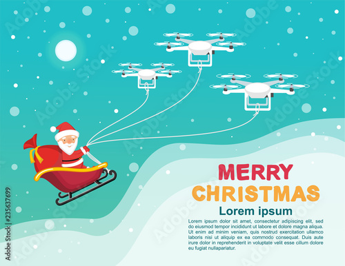 Christmas banner with santa claus and drones. Drones are carrying Santa Claus in a sleigh with a bag of gifts. Flat illustration for Christmas banner design.
