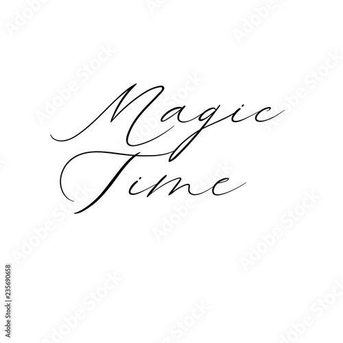 Magic Time Hand Lettering Greeting Card. Vector Illistration. Modern Calligraphy. Isolated