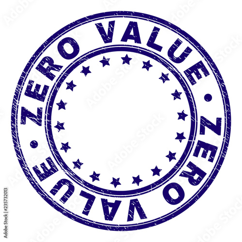 ZERO VALUE stamp seal watermark with grunge texture. Designed with round shapes and stars. Blue vector rubber print of ZERO VALUE label with grunge texture.