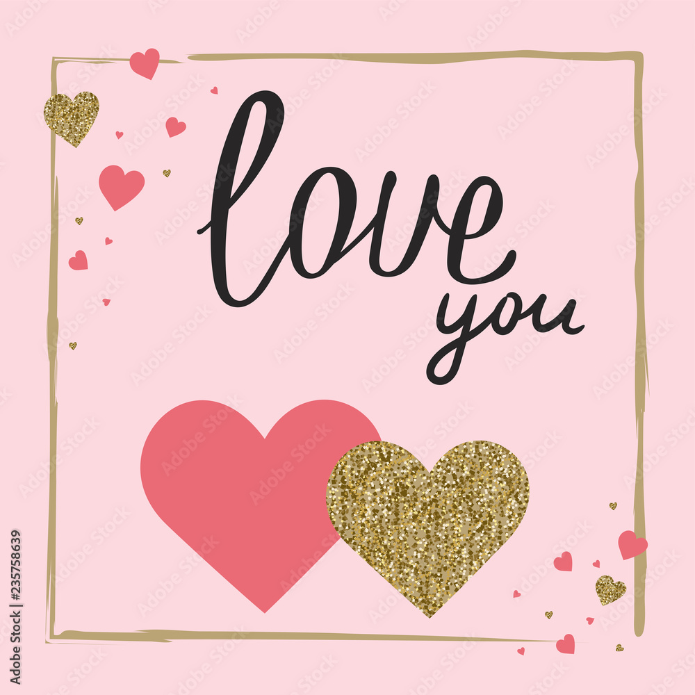  Love you. Valentine's day greeting card set. Design for wedding. Gold and pink colors. Glitter texture. Hand drawn heart. February 14