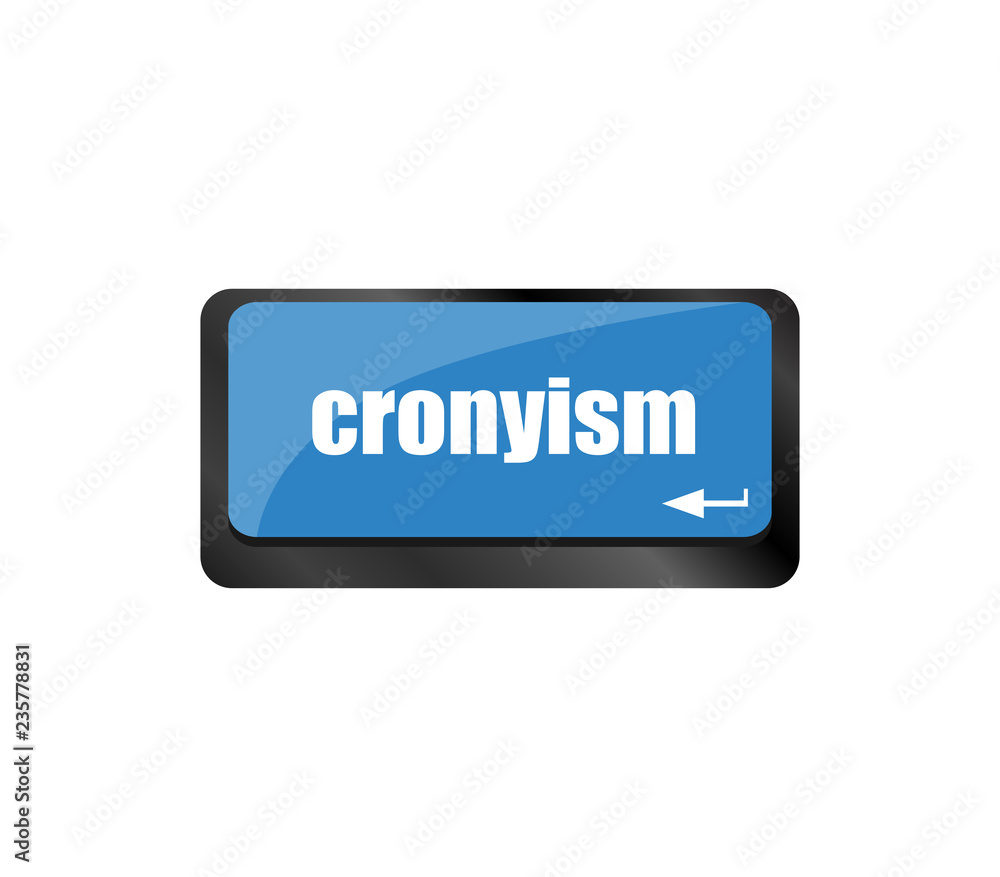 cronyism on computer laptop keyboard key button cronyism on computer laptop keyboard key button