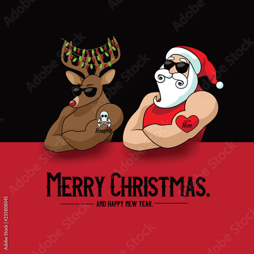 Christmas card design featuring cartoon Santa Claus muscle man mascot with his muscular reindeer sporting naughty and nice tattoos. Eps10 vector illustration.