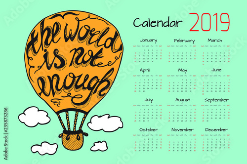poster, lettering, typography, travel, quote, calendar, 2019, vector, template, label, balloon, summer, holiday, december, date, time, office, company, month, can, motivational, inspiration, sky, marc