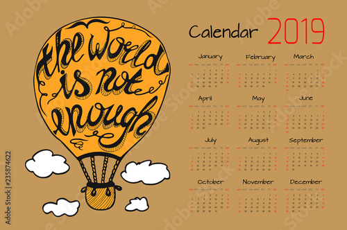 poster, lettering, typography, travel, quote, calendar, 2019, vector, template, label, balloon, summer, holiday, december, date, time, office, company, month, can, motivational, inspiration, sky, marc