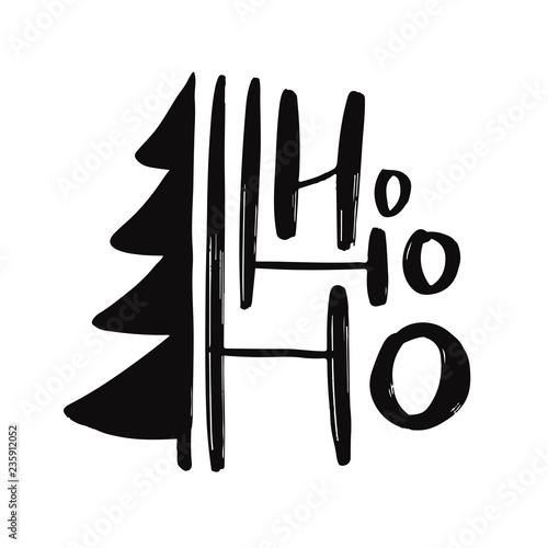 Handwritten greeting card. Printable quote template. Calligraphic Christmas illustration. New year handwritten phrase - Ho ho ho.