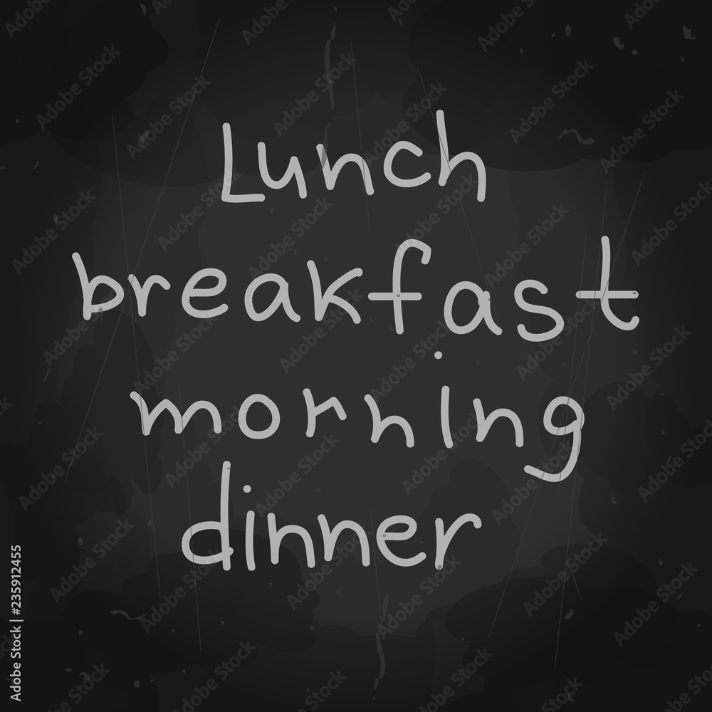 Obraz premium Vector mockup. Letters. Hand drawn art. Lunch breakfast morning dinner lettering. Blackboard background for cafe or restaurant sign. Chalk drawing. Chalkboard Design Elements
