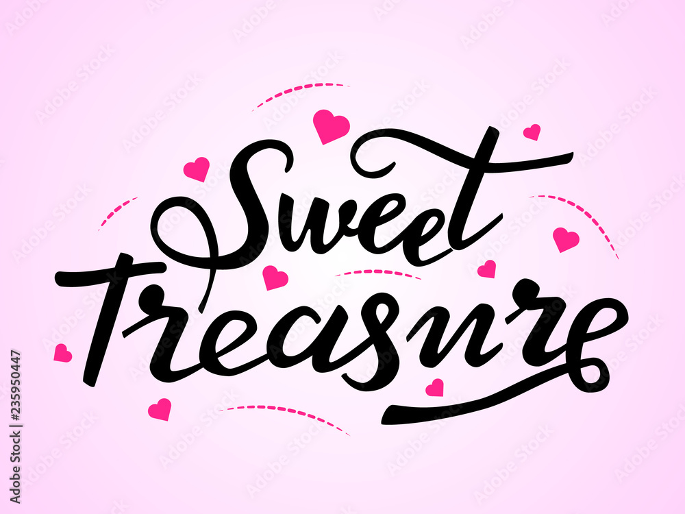 Sweet treasure lettering. Vector illustration