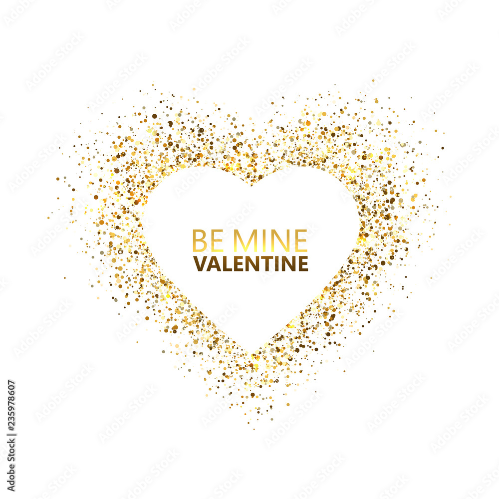 Heart glitter frame with space for text. Golden star dust and sparkles isolated on white background. Be my Valentine card concept. Valentines day glitter heart. Festive design. Vector illustration Heart glitter frame with space for text. Golden star dust and sparkles isolated on white background. Be my Valentine card concept. Valentines day glitter heart. Festive design. Vector illustration