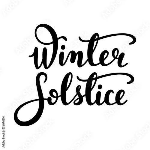 Winter solstice - handwritten lettering quote. Vector illustration of winter solstice - the shortest period of daylight and the longest night of the year.