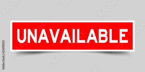Square red sticker label in word unavailable on gray background