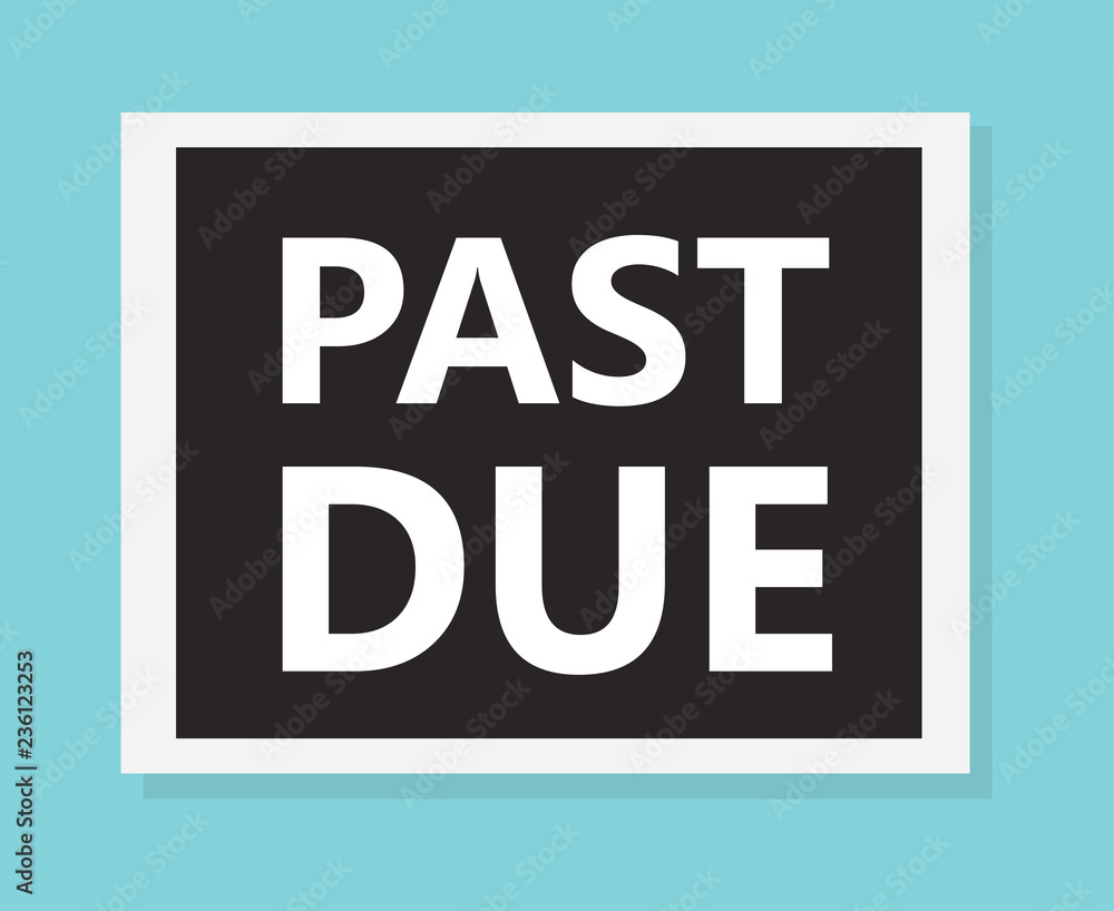 past due wanted concept- vector illustration past due wanted concept- vector illustration