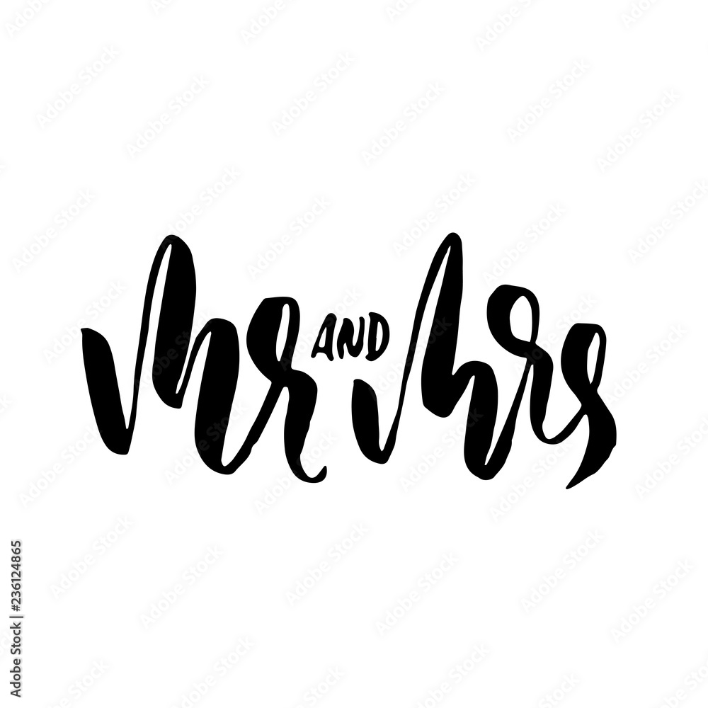 Mr and Mrs. Modern brush pen lettering. Wedding template. Bride and groom card. Vector illustration. Mr and Mrs. Modern brush pen lettering. Wedding template. Bride and groom card. Vector illustration.