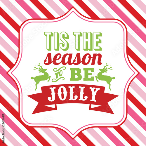 Tis the season to be jolly sayings word art