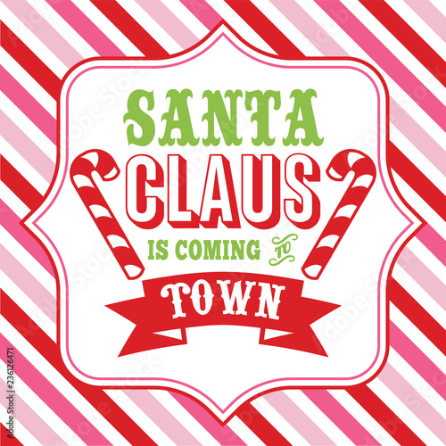 Santa is coming to town sayings word art