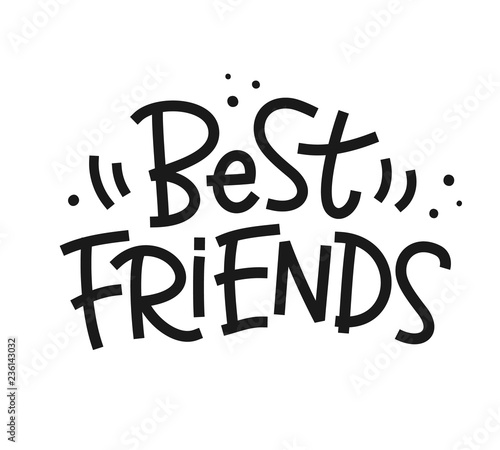 Best Friends phrase. Hand made colorful lettering