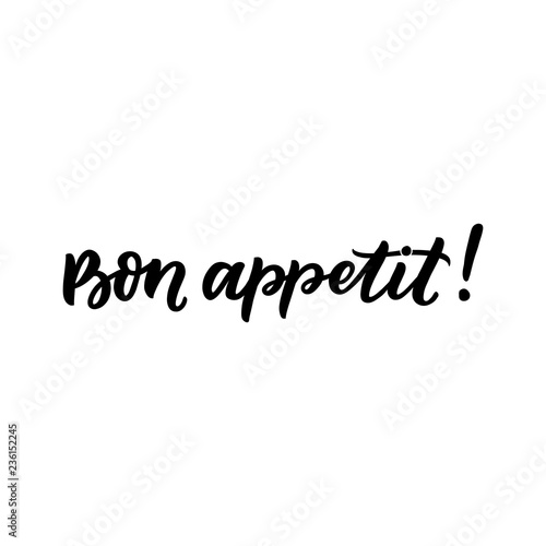 Hand drawn lettering bon appetit for banners, cards, food blogers, stickers, packaging, logo. Calligraphy for cafe and store.