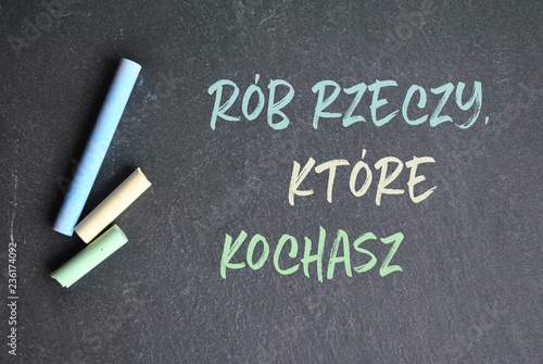 Rób rzeczy, które kochasz