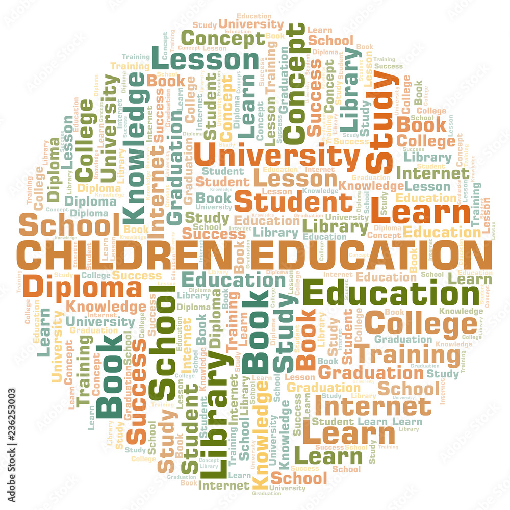 Children Education word cloud. Children Education word cloud.