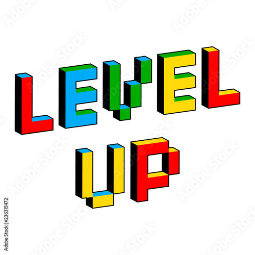 Level Up text in style of old 8-bit video games. Vibrant colorful 3D Pixel Letters. Creative digital vector poster, flyer template. Retro arcade, platformer, computer program screen. Gaming concept