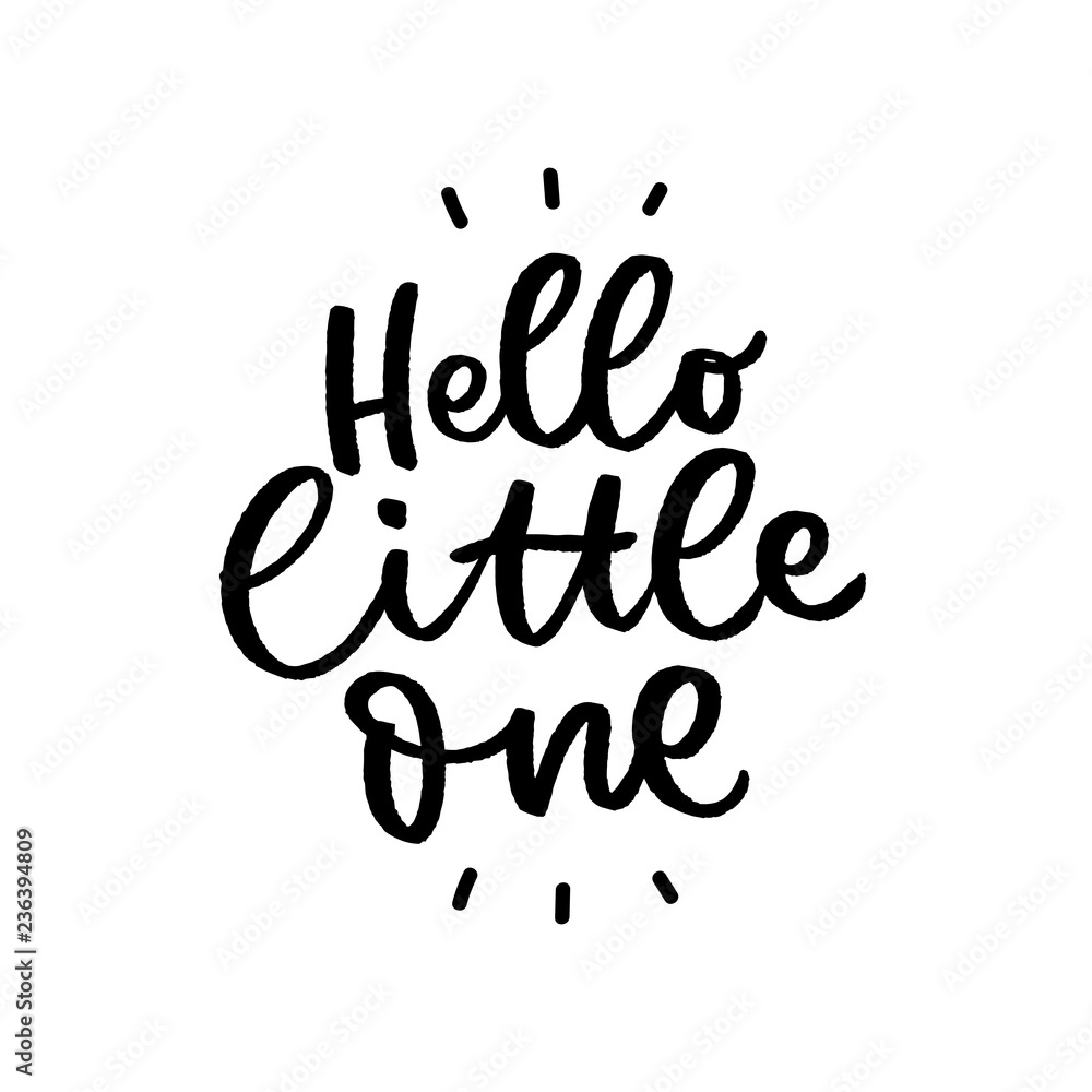 Kids lettering phrase hello little one for print, card, poster. Modern calligraphy slogan. Kids lettering phrase hello little one for print, card, poster. Modern calligraphy slogan.