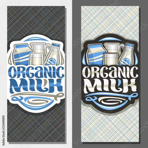 Vector vertical banners for Organic Milk, leaflets with illustration of purity lactic yogurt in variety package, original typeface for words organic milk, brochures for department in grocery store.