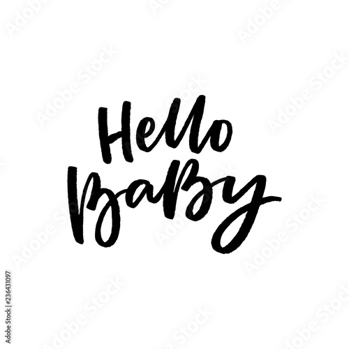 Kids lettering phrase hello baby for print, card, overlay. Modern calligraphy for baby.