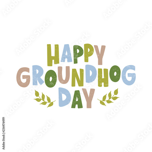 Groundhog Day hand drawn celebration lettering
