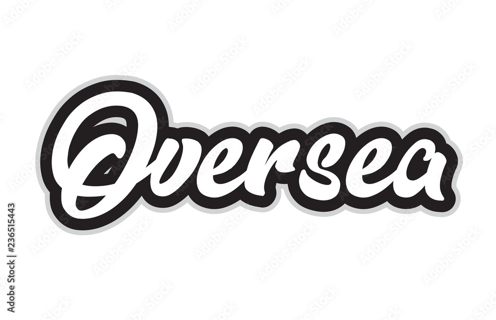 black and white oversea hand written word text for typography logo design black and white oversea hand written word text for typography logo design