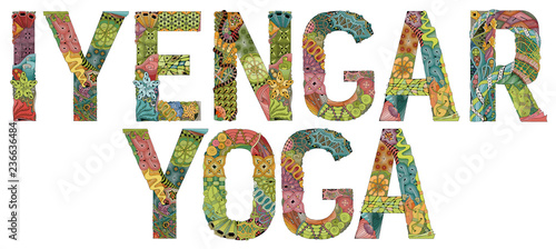 Words IYENGAR YOGA. Vector decorative zentangle object