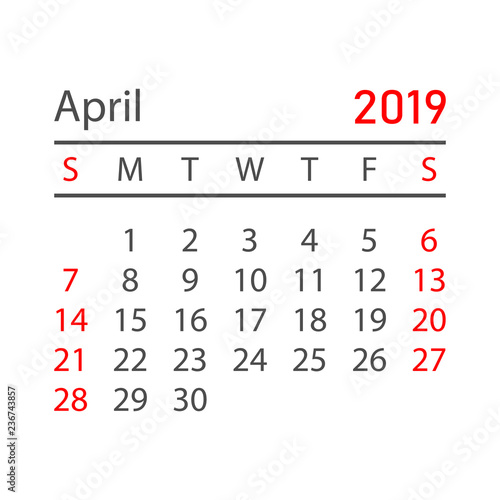 Calendar april 2019 year in simple style. Calendar planner design template. Agenda april monthly reminder. Business vector illustration.